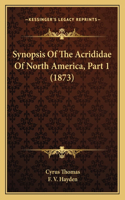 Synopsis of the Acrididae of North America, Part 1 (1873)