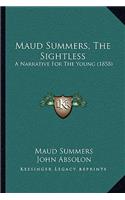 Maud Summers, The Sightless