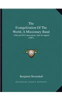 The Evangelization Of The World, A Missionary Band