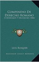 Compendio De Derecho Romano