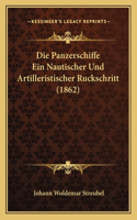 Panzerschiffe Ein Nautischer Und Artilleristischer Ruckschritt (1862)