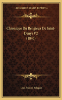 Chronique Du Religieux De Saint-Denys V2 (1840)