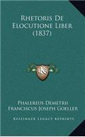 Rhetoris De Elocutione Liber (1837)