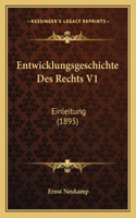 Entwicklungsgeschichte Des Rechts V1