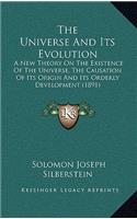 The Universe And Its Evolution