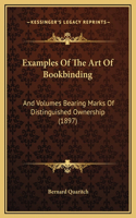 Examples Of The Art Of Bookbinding