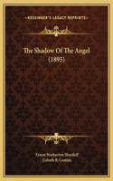 The Shadow Of The Angel (1895)