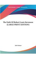 The Faith of Robert Louis Stevenson