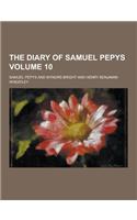 The Diary of Samuel Pepys Volume 10