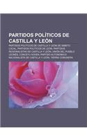 Partidos Politicos de Castilla y Leon: Partidos Politicos de Castilla y Leon de Ambito Local, Partidos Politicos de Leon(Spanish)