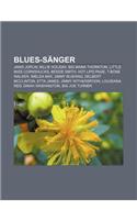 Blues-Sanger: Janis Joplin, Billie Holiday, Big Mama Thornton, Little Miss Cornshucks, Bessie Smith, Hot Lips Page, T-Bone Walker, Imelda May(German)