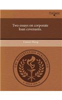 Two Essays on Corporate Loan Covenants