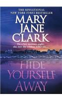 Hide Yourself Away