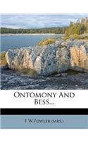 Ontomony and Bess...