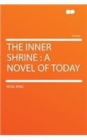 The Inner Shrine: A Novel of Today(English)