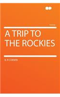 A Trip to the Rockies