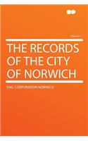 The Records of the City of Norwich Volume 1