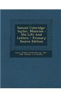 Samuel Coleridge-Taylor, Musician: His Life and Letters