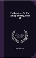 Publications of the Dunlap Society, Issue 13