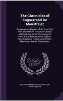 The Chronicles of Enguerrand De Monstrelet