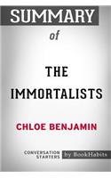 Summary of The Immortalists by Chloe Benjamin: Conversation Starters
