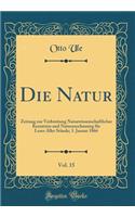 Die Natur, Vol. 15: Zeitung Zur Verbreitung Naturwissenschaftlicher Kenntniss Und Naturanschauung Für Leser Aller Stände; 3. Januar 1866 (Classic Reprint)