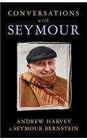 Play Life More Beautifully: Conversations with Seymour