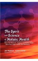 The Spirit and Science of Holistic Health