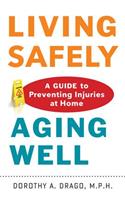 Living Safely, Aging Well