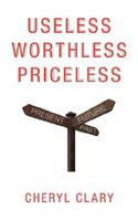 Useless Worthless Priceless