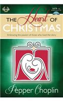 The Heart of Christmas - Satb Score with Performance CD: Embracing the Passion of Those Who Lived the Story