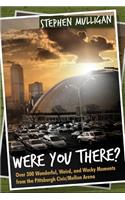 Were You There?