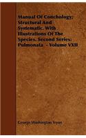 Manual Of Conchology; Structural And Systematic. With Illustrations Of The Species. Second Series