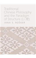 Traditional Chinese Philosophy and the Paradigm of Structure (Li Ç+)