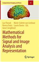 Mathematical Methods for Signal and Image Analysis and Representation