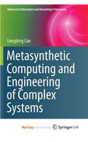 Metasynthetic Computing and Engineering of Complex Systems