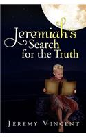 Jeremiah's Search for the Truth: (English)