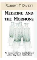 Medicine and the Mormons