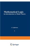 Mathematical Logic: An Introduction to Model Theory