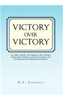 Victory Over Victory