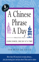Chinese Phrase a Day Practice Volume 1