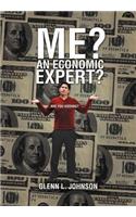 Me? An Economic Expert?