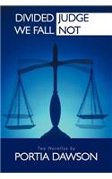 Divided We Fall/Judge Not