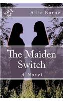 Maiden Switch