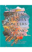 Queen Vernita Conquers the Volcanic Islands