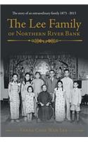 The Lee Family of Northern River Bank