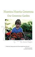 Nuestra Huerta Generosa: Our Generous Garden