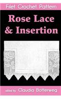 Rose Lace & Insertion Filet Crochet Pattern