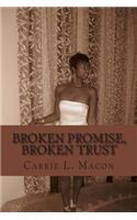 Broken Promise, Broken Trust