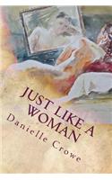 Just Like a Woman